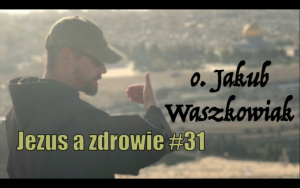 Read more about the article Jezus a zdrowie